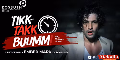 Tikk-Takk Bumm! \/ Mel\u00f3dia b\u00e9rlet