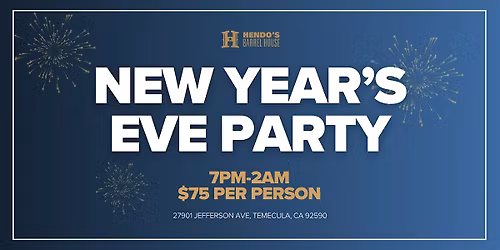 Hendo's Barrel House New Year's Eve Party