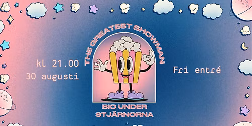 Utomhusbio - The Greatest Showman