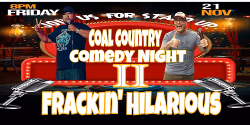 Coal Country Comedy Night 2