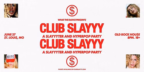 Club Slayyy at Old Rock House