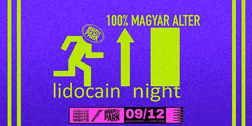 Lidocain Night \u23fe Nights of Budapest Park
