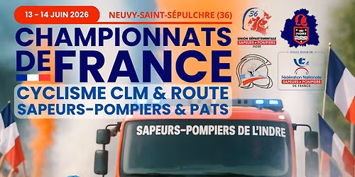 \ud83c\udde8\ud83c\uddf5 \ud83d\udeb4\u200d\u2642\ufe0f Championnat de France de cyclisme des sapeurs-pompiers et PATS 2026 \ud83d\udeb4\u200d\u2642\ufe0f \ud83c\udde8\ud83c\uddf5 