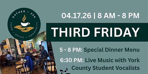 Third Friday at Gather 256
