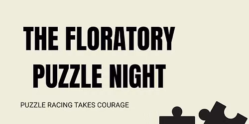 The Floratory Puzzle Race Night