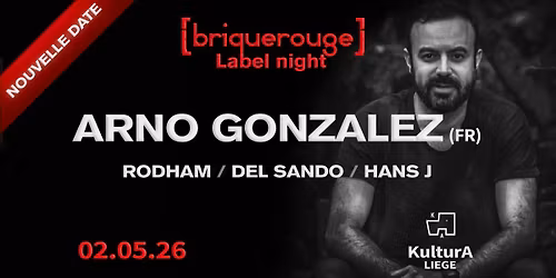 Brique Rouge label night \/\/ Arno Gonzalez and more @ KulturA. Li\u00e8ge