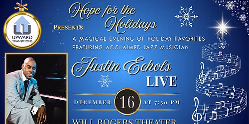 Hope for the Holidays Featuring Justin Echols LIVE