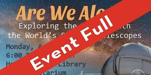 Are We Alone? Exploring the Cosmos with the World's Biggest Telescopes