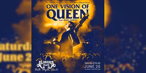 One Vision of Queen, feat. Marc Martel, Alabama Theatre, North Myrtle Beach, 6\/20\/26
