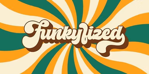 Funkyfized