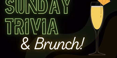 Sunday Brunch & Trivia