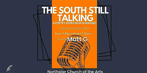 The South Still Talking: Poetry Workshop and Reading II