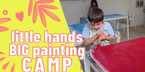 little hands, BIG PAINTING Camps