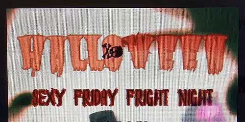 Sexy Friday Fright Night