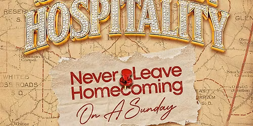 Southern Hospitality - Never Leave Homecoming on A Sunday