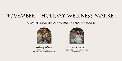 Holiday Wellness Market + Breath + Sound