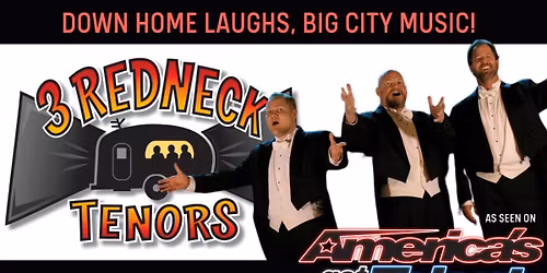 3 Redneck Tenors at Earl Smith Strand Theatre