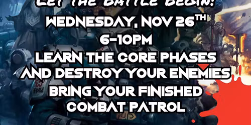 Session 4: Battle Week! (NOV 26TH) - Warhammer 40,000 Hobby Academy \u2013 Fall 2025