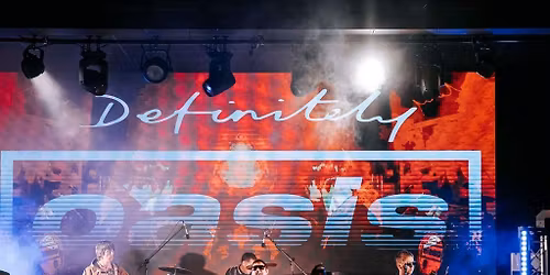 Definitely Oasis - Edinburgh 2026