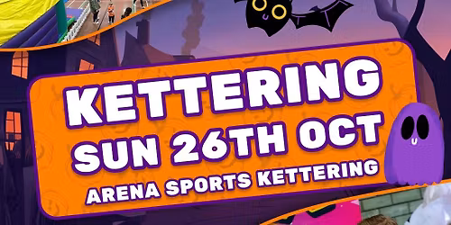 \ud83c\udf83 Kettering HALLOWEEN Mega Fun! - Sun 26th Oct \ud83c\udf83