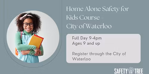 Home Alone Safety for Kids - City of Waterloo