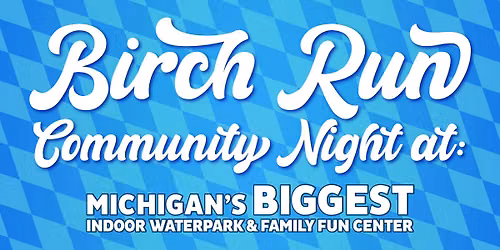 Birch Run Bavarian Blast Community Nights