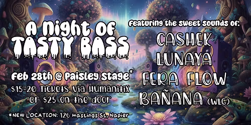 A NIGHT OF TASTY BASS feat. CASHEK, LUNAYA, FERA FLOW & BA\u00d1ANA