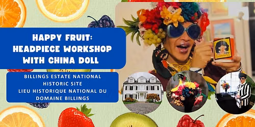 Happy Fruit: Headpiece Workshop with China Doll  