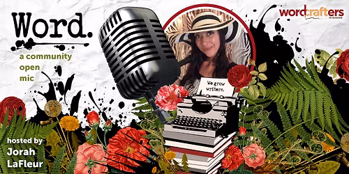 WORD: Open Mic for Writers!