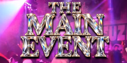 Exclusive Sets Presents: The Main Event \ud83c\udf1f
