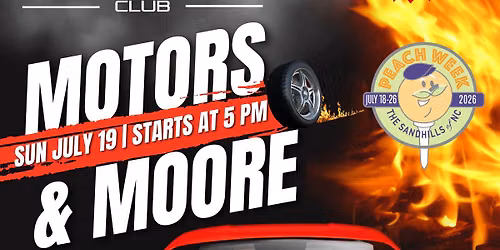 Motors & Moore for Peach Week - Sandhills Motoring Club