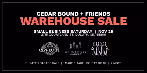 Cedar Bound + Friends Warehouse Sale