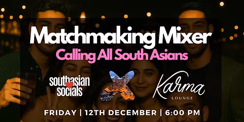 South Asian Matchmaking Mixer Vancouver