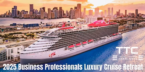 2025 Business Professionals Luxury Cruise Retreat