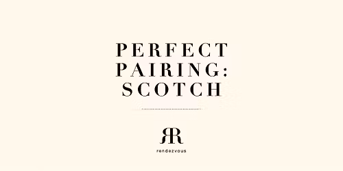 Perfect Pairing Scotch