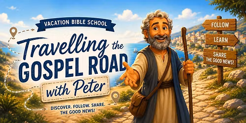 Travelling the Gospel Road with Peter - VBS
