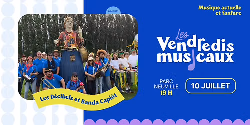Vendredis musicaux 2026 - Les Décibels et Banda Capiôt