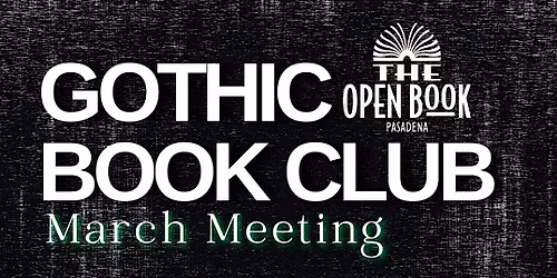 Gothic Book Club at The Open Book Pasadena