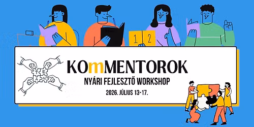 KOmMENTOROK Ny\u00e1ri Fejleszt\u0151 Workshop
