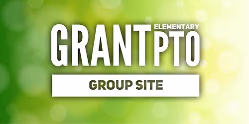 Grant PTO Meeting - Last One!