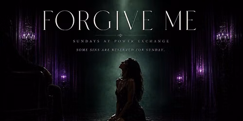 FORGIVE ME