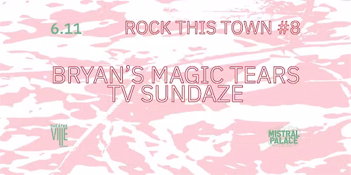 Bryan\u2019s Magic Tears & TV Sundaze