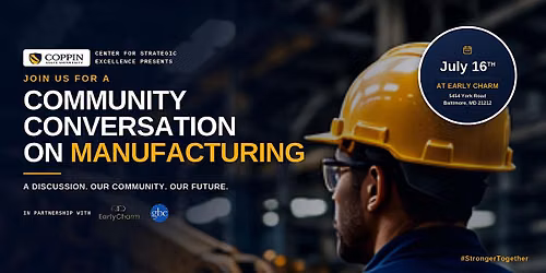 The Future of Manufacturing: A Community Conversation