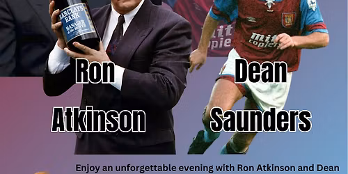 An Evening with Ron Atkinson & Dean Saunders