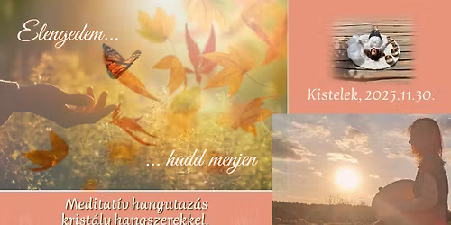 \u2728 Elengedem hadd menjen - meditat\u00edv krist\u00e1ly hangutaz\u00e1s \u2728