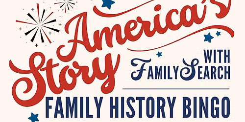 America's Story with FamilySearch: Family History BINGO!