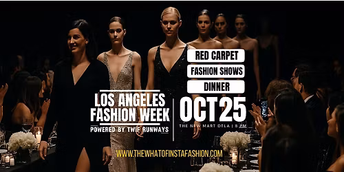LAFW Red Carpet Fashion Shows and Gourmet Dinner Party