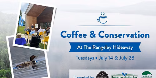 Coffee & Conservation at The Rangeley Hideaway \u2615\ud83c\udf33
