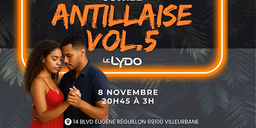 Soir\u00e9e Antillaise au Lydo vol.5