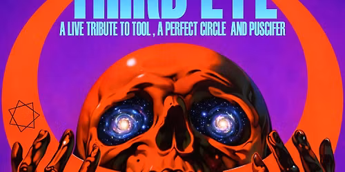 THIRD EYE - A Live tribute to TOOL, A Perfect Circle & Pusci